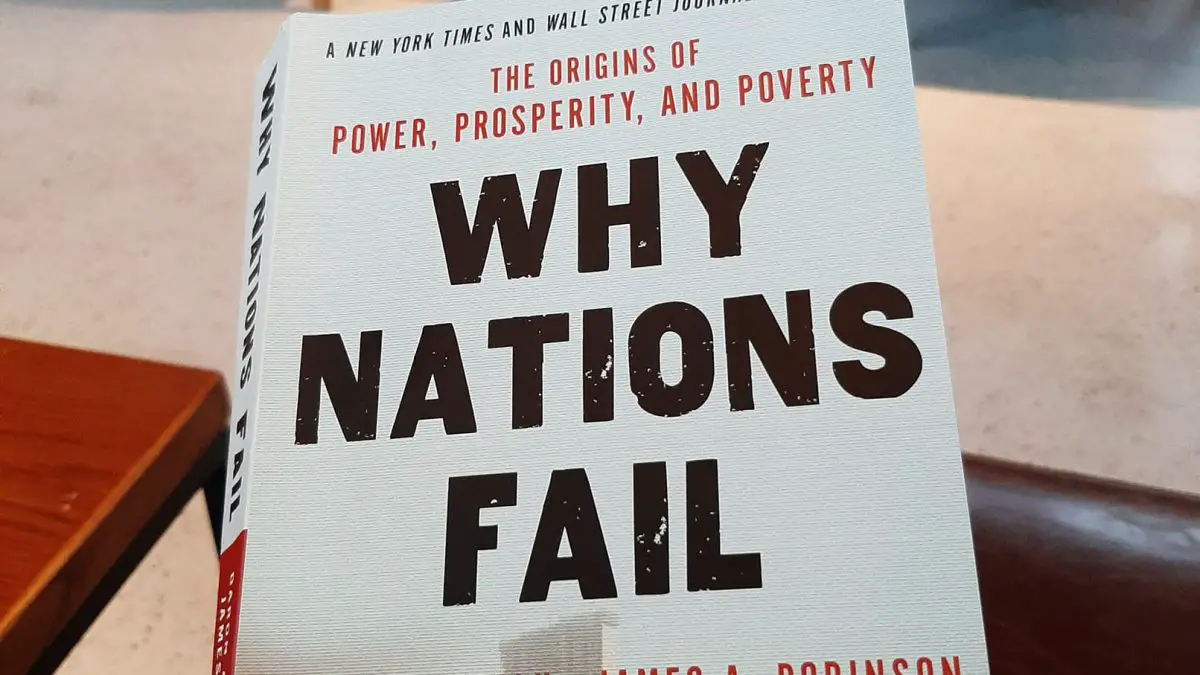 Book Review: Why Nations Fail: Origins of Power, Prosperity, and Poverty by Daron Acemoglu and James A. Robinson