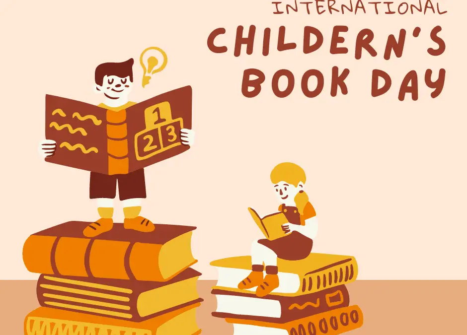 April 2, 2024 is International Children’s Book Day
