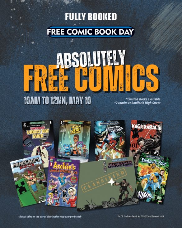 Join Free Comic Book Day Philippines at Fully Booked on May 10. Get free comics and discounts on manga, graphic novels, and more from 10 AM to 12 NN only.